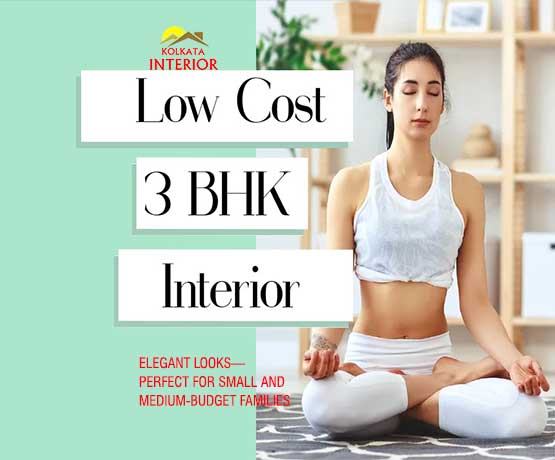 Low Cost 3 BHK Interior In Kolkata